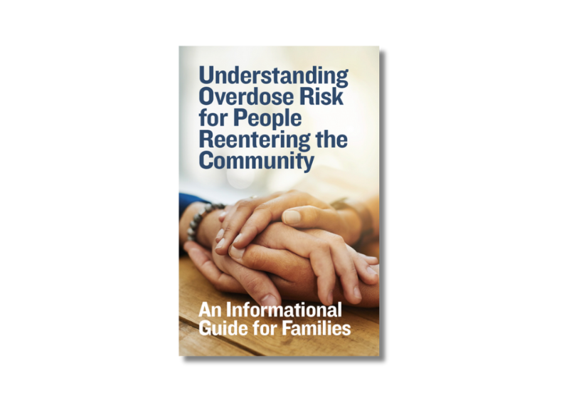 Implementing Evidence-Based Strategies to Reduce Overdose Risk during Reentry: A Primer for Reentry Professionals