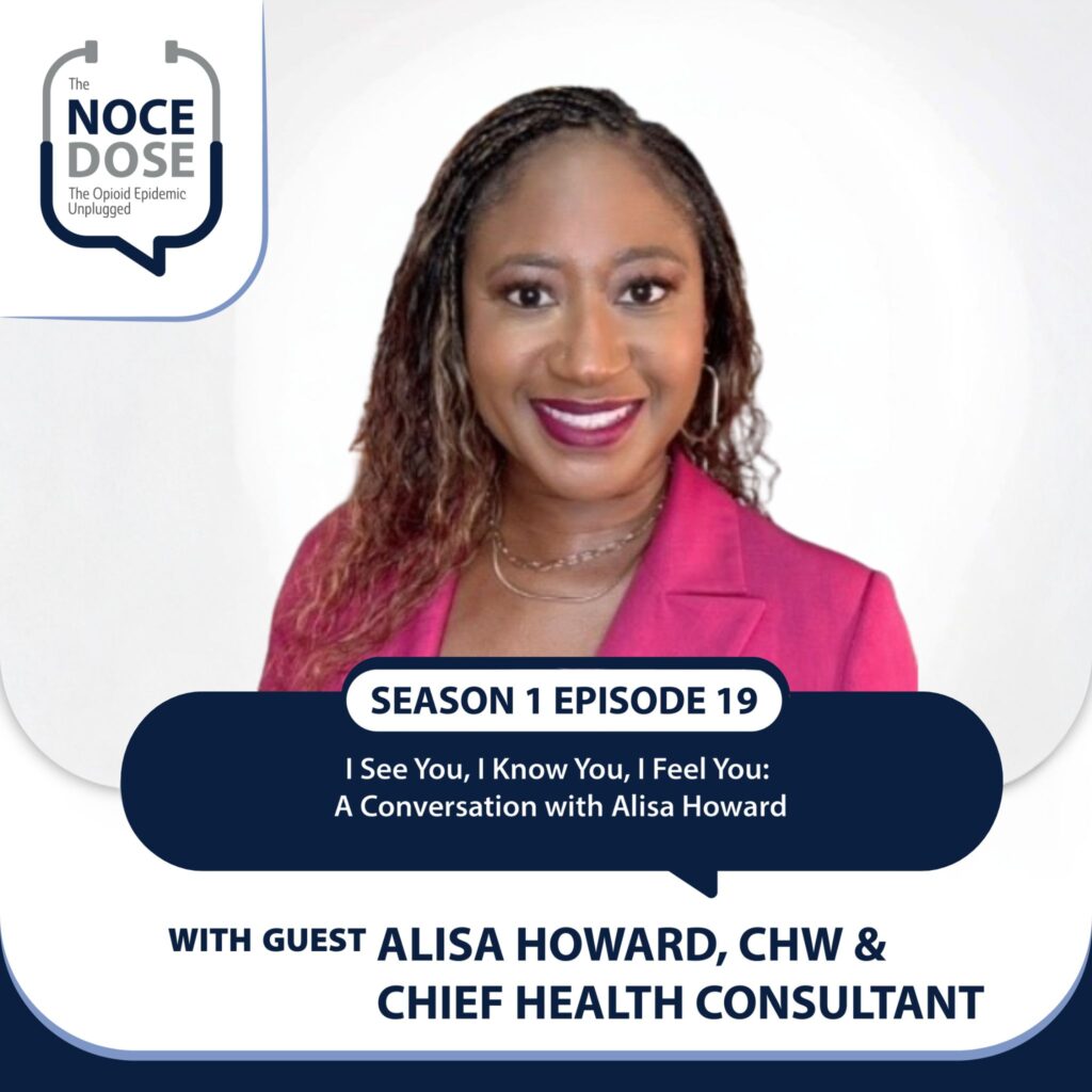 The NOCE$ Dose Episode 19: I See You, I Know You, I Feel You: A Conversation with Alisa Howard