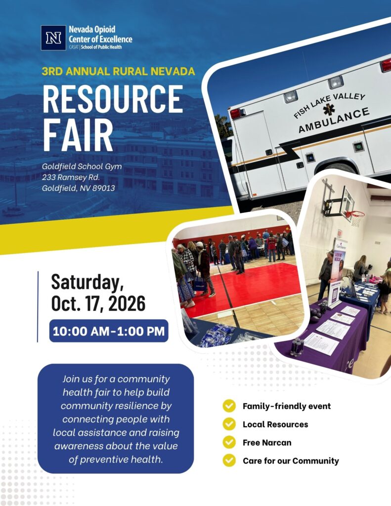 Flyer for the 3rd Annual Rural Nevada Resource Fair, hosted by the Nevada Opioid Center of Excellence at CASAT, School of Public Health. Event details: Saturday, October 17, 2026, 10:00 AM to 1:00 PM, at Goldfield School Gym, 233 Ramsey Rd., Goldfield, NV 89013. Text reads: Join us for a community health fair to help build community resilience by connecting people with local assistance and raising awareness about the value of preventive health. Features include family-friendly event, local resources, free Narcan, and care for our community. Photos show a Fish Lake Valley ambulance, community members browsing resource tables in a school gym, and a CareSource information table.