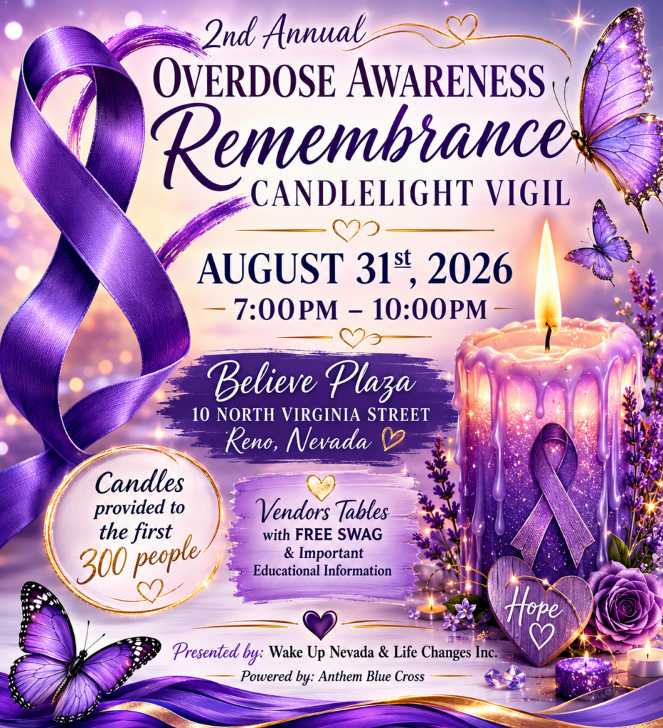 flyer for the 2nd Annual Overdose Awareness Remembrance Candlelight Vigil. The design features a large purple awareness ribbon, purple butterflies, lavender flowers, glowing candles, and gold heart accents on a soft purple background. Text announces the event on August 31, 2026, from 7:00–10:00 p.m. at Believe Plaza, 10 North Virginia Street, Reno, Nevada. The flyer notes that candles will be provided to the first 300 attendees and that vendor/resource tables will offer free swag and educational information. The event is presented by Wake Up Nevada & Life Changes Inc. and powered by Anthem Blue Cross. The overall design conveys remembrance, hope, healing, and overdose awareness through purple-themed memorial imagery.