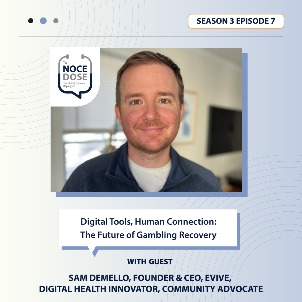 The NOCE Dose Season 3 Episode 7 with guest Sam DeMello